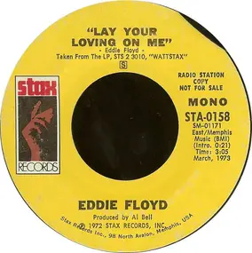 Eddie Floyd - Lay Your Loving On Me