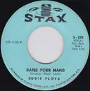 7inch Vinyl Single - Eddie Floyd - Raise Your Hand / I've Just Been Feeling Bad