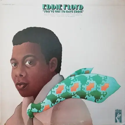 Eddie Floyd - You've Got to Have Eddie