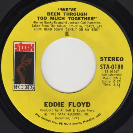 Eddie Floyd - I Wanna Do Things For You / We've Been Through Too Much Together
