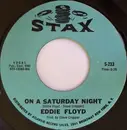 7inch Vinyl Single - Eddie Floyd - On A Saturday Night / Under My Nose