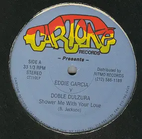 Eddie Garcia - Shower Me With Your Love