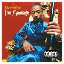 Eddie Griffin - The Message