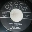 7inch Vinyl Single - Eddie Habat And His Orchestra - Paint Brush Polka / Mountain Flower Waltz