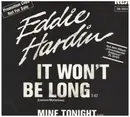 7inch Vinyl Single - Eddie Hardin - It Won't Be Long / Mine Tonight - Promo