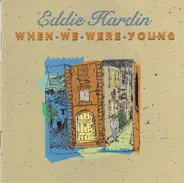 Eddie Hardin - When We Were Young
