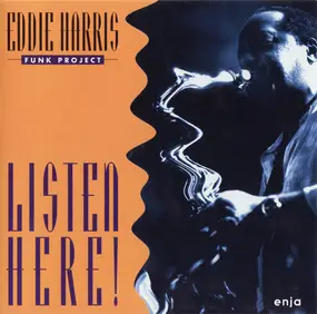 Eddie Harris - Listen Here