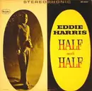 7inch Vinyl Single - Eddie Harris - Half & Half