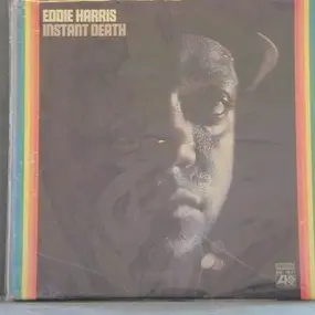Eddie Harris - Instant Death