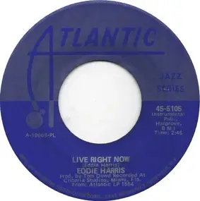 Eddie Harris - Live Right Now / Really