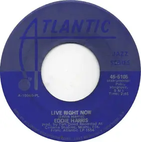 Eddie Harris - Live Right Now / Really