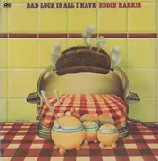 LP - Eddie Harris - Bad Luck Is All I Have