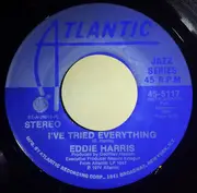 7inch Vinyl Single - Eddie Harris - I've Tried Everything / Baby