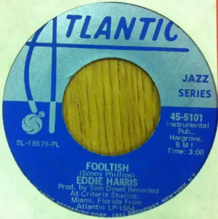 Eddie Harris - Why Don't You Quit / Foolish