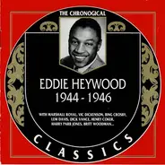 Eddie Heywood - 1944-1946