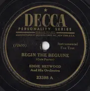 Eddie Heywood And His Orchestra - Begin The Beguine / Lover Man (Oh, Where Can You Be?)