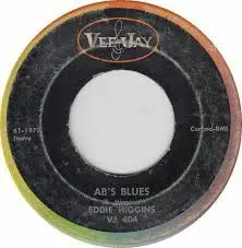 Eddie Higgins - AB's Blues / Zarac, The Evil One