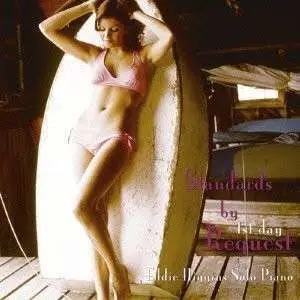 EDDIE HIGGINS - Standards By Request..
