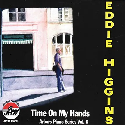 Eddie Higgins - Time On My Hands