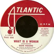 Eddie Higgins - What Is A Woman / Miko-San