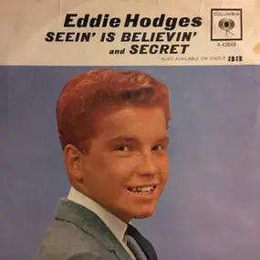 eddie hodges - Seein' Is Believin' / Secret