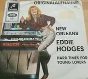 eddie hodges - New Orleans/Hard Times For Young Lovers