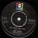 7inch Vinyl Single - Eddie Holman - (Hey There) Lonely Girl