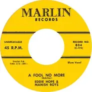 Eddie Hope And Mannish Boys - A Fool No More / Lost Child