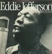 Eddie Jefferson - There I Go Again