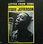 Eddie Jefferson - Letter from Home