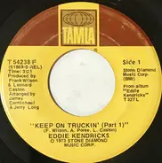 Eddie Kendricks - Keep On Truckin' (Part 1) / Keep On Truckin' (Part 2)