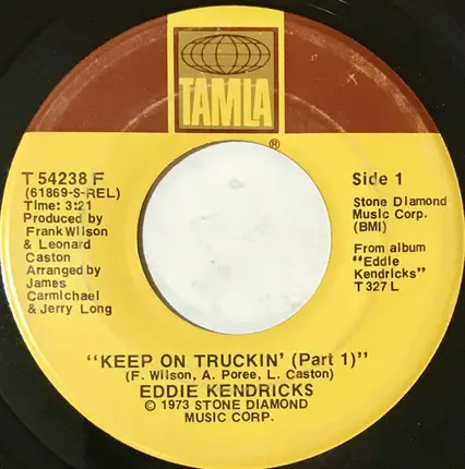 Eddie Kendricks - Keep On Truckin' (Part 1) / Keep On Truckin' (Part 2)