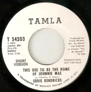 Eddie Kendricks - This Use To Be The Home Of Johnnie Mae