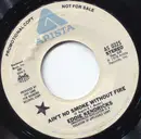 7inch Vinyl Single - Eddie Kendricks - Ain't No Smoke Without Fire