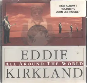 Eddie Kirkland - All Around the World