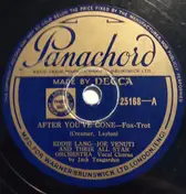 Eddie Lang-Joe Venuti And Their All Star Orchestra - After You've Gone / Beale Street Blues