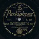 Schellack - Eddie Lang's Orchestra / Louis Armstrong And His Orchestra - What Kind O' Man Is You? / Muggles