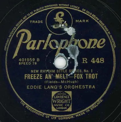 Eddie Lang's Orchestra / Louis Armstrong & His Hot Five - Freeze An' Melt / West End Blues