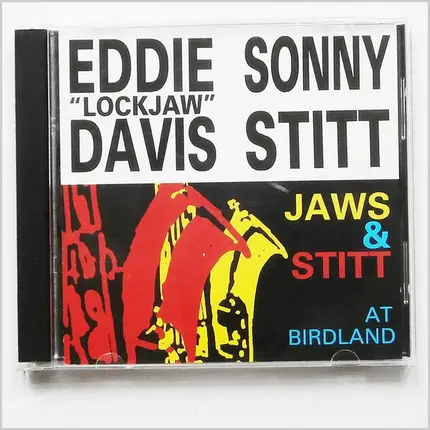 Eddie 'Lockjaw' Davis , Sonny Stitt - Jaws & Stitt At Birdland