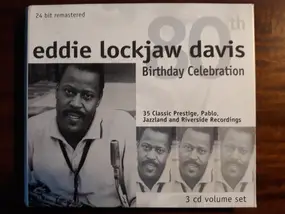 Eddie -Lockjaw- Davis - 80th Birthday Celebration