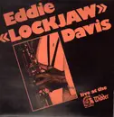 LP - Eddie 'Lockjaw' Davis - Live At The Widder, Vol. 2