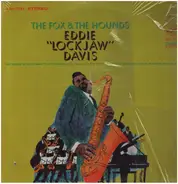 Eddie 'Lockjaw' Davis - The Fox & The Hounds