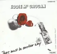 Eddie McGrogan - There Must Be Another Way