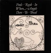 Eddie Maelov & Sunshine Patterson / Richard Jobson / Monkey House Blues / a.o. - Cabaret Futura - Fools Rush In Where Angels Dare To Tread
