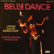 Eddie Mekjian And Ensemble - Belly Dance -  Music From The Middle East