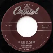 Eddie Miller And His Orchestra - The Hour Of Parting