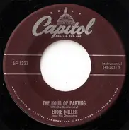 Eddie Miller And His Orchestra - The Hour Of Parting