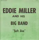 LP - Eddie Miller and his Big Band - Soft Jive