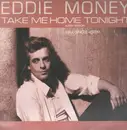12inch Vinyl Single - Eddie Money - Take Me Home Tonight (Be My Baby)