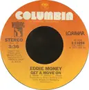 7inch Vinyl Single - Eddie Money / Zane Buzby - Get A Move On / Don't You Ever Say No